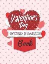 Valentine's Day Word Search Book: Gift Activity Book for Lovers Game For Adults and Kids Find a Words Bonus Love Texts on Every Page