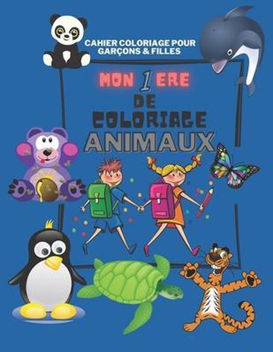 Mon 1er Livre De Coloriage Enfant Animaux A Partir De 3 Ans Cahier