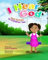 I Hear God: God Speaks to Children Too