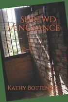 Shrewd Vengeance