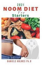 2021 Noom Diet for Starters: The Simplified guide to losing weight and resetting your metabolism