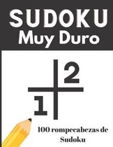 SUDOKU Muy Duro, 100 rompecabezas de Sudoku: Libros de rompecabezas para adultos, 100 Sudoku duro, Sudoku 2021, Rompecabezas clásico 9x9, 100 rompecab