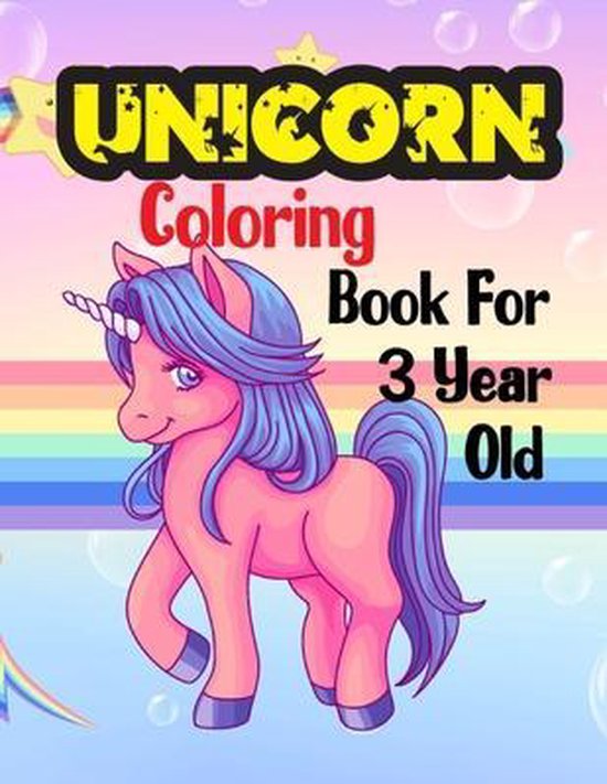 Unicorn Coloring Book For 3 Year Old, Activity Kiddo 9798595189071