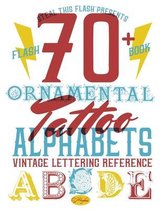 70+ Ornamental Tattoo Alphabets - Vintage Lettering Reference