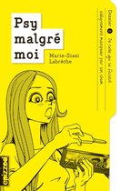 Psy malgré moi 2 - De celle qui se faisait allègrement manipuler par son chum