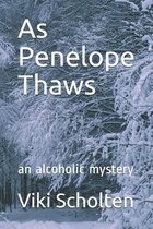 As Penelope Thaws