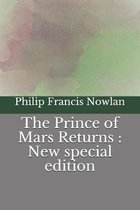 The Prince of Mars Returns