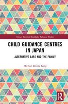 Nissan Institute/Routledge Japanese Studies- Child Guidance Centres in Japan
