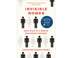 Omslag van Invisible Women Data Bias in a World Designed for Men
