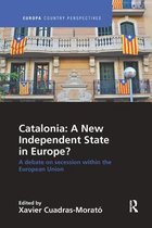 Europa Country Perspectives- Catalonia: A New Independent State in Europe?
