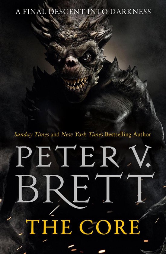 Boekcover met een duistere, monsterlijke figuur met scherpe tanden en stekels. Titel: "THE CORE" door Peter V. Brett.