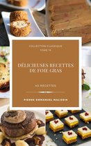 Classique 16 - Délicieuses Recettes de Foie gras