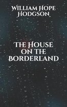 The House on the Borderland