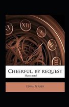 Cheerful-By Request Illustrated