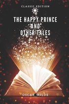 The Happy Prince and Other Tales By Oscar Wilde (Classic Edition)