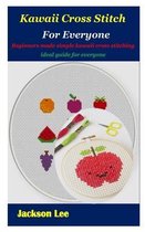 Kawaii Cross Stitch for Everyone