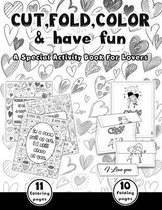 CUT, FOLD, COLOR & Have Fun