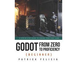 Omslag van Godot from Zero to Proficiency- Godot from Zero to Proficiency (Beginner)
