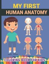 My First Human Anatomy Coloring Book for Kids