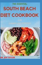 THE ESSENTIAL SOUTH BEACH DIET COOKBOOK For DUMMIES AND STARTERS