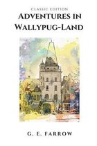 Adventures in Wallypug-Land