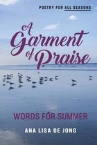 Poetry for All Seasons-A Garment of Praise