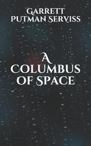 A Columbus of Space