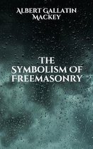 The Symbolism Of Freemasonry