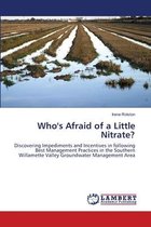 Who's Afraid of a Little Nitrate?