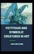 Fictitious and Symbolic Creatures in Art illustrated