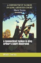 A Connecticut Yankee in King Arthur's Court Illustrated