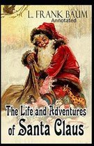 Life and Adventures of Santa Claus Annotated