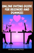 Online Dating Guide for Beginers and Dummies