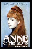 Anne of the Island Annotated