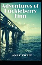 Adventures of Huckleberry Finn Mark Twain [Annotated]