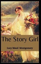 The Story Girl Lucy Maud Montgomery [Annotated]