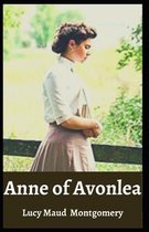 Anne of Avonlea Lucy Maud Montgomery [Annotated]