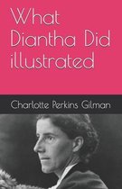What Diantha Did illustrated