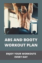 Abs And Booty Workout Plan: Enjoy Your Workouts Every Day