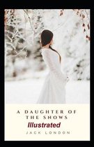 A Daughter of the Snows Illustrated