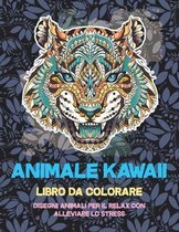 Animale Kawaii - Libro da colorare - Disegni animali per il relax con alleviare lo stress