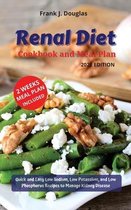 Renal Diet Cookbook and Meal Plan Edition 2021