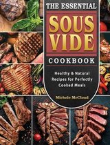 The Essential Sous Vide Cookbook