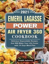 Emeril Lagasse Power Air Fryer 360 Cookbook 2021