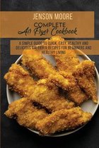 Complete Air Fryer Cookbook