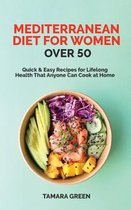 Mediterranean Diet for Women Over 50