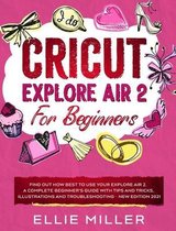 Cricut Explore Air2 for Beginners