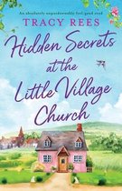 Hopley Village- Hidden Secrets at the Little Village Church