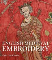 English Medieval Embroidery