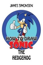 How To Draw Sonic The Hedgehog